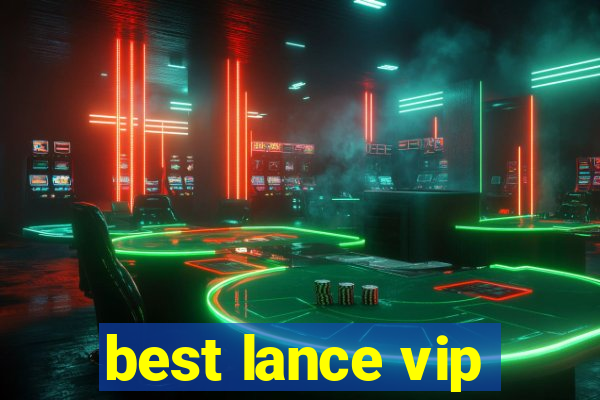 best lance vip